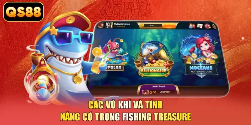 Các vũ khí và tính năng có trong Fishing Treasure