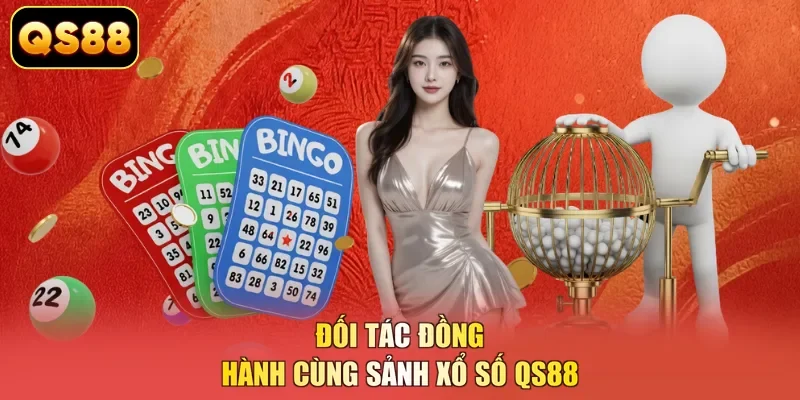 Đối tác đồng hành cùng sảnh xổ số QS88
